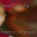 Magnolia, cheating wives